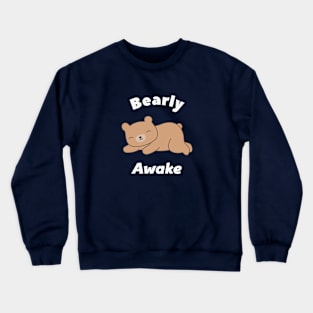 Funny Brown Bear Pun T-Shirt Crewneck Sweatshirt